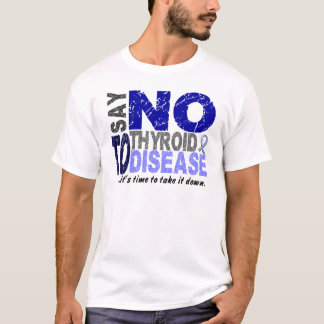 Camiseta Diga NÃO à doença de tiróide 1