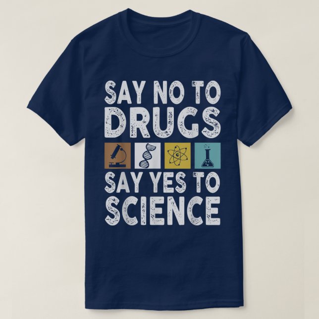 Camiseta Diga Não À Droga Que Diz Sim À Ciência Vermelha An (Frente do Design)