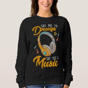 Camiseta Diga "Não" A Drogas Dizem "Sim" À Música Anti-Drog