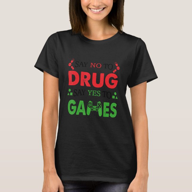 Camiseta Diga Não A Drogas Dizem Sim Para Jogar Fita Vermel (Frente)