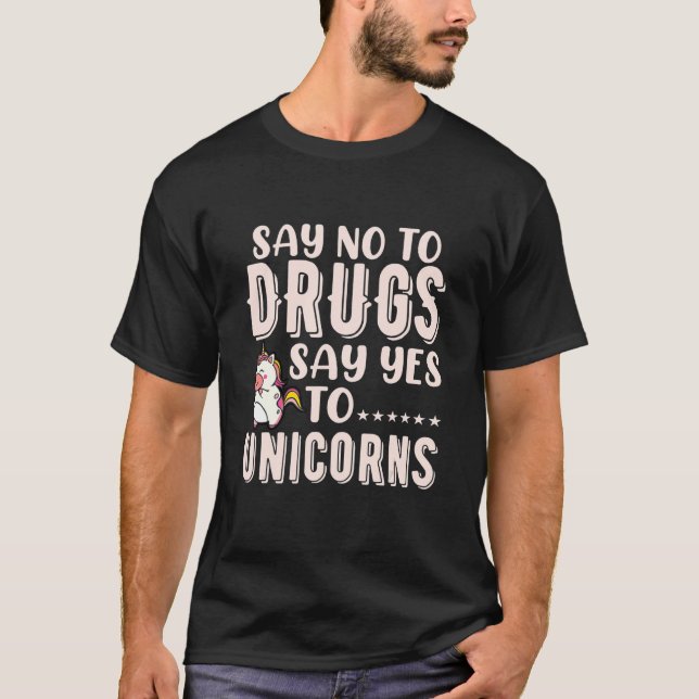Camiseta Diga Não A Drogas Dizer Sim A Unicórnios Fita Verm (Frente)