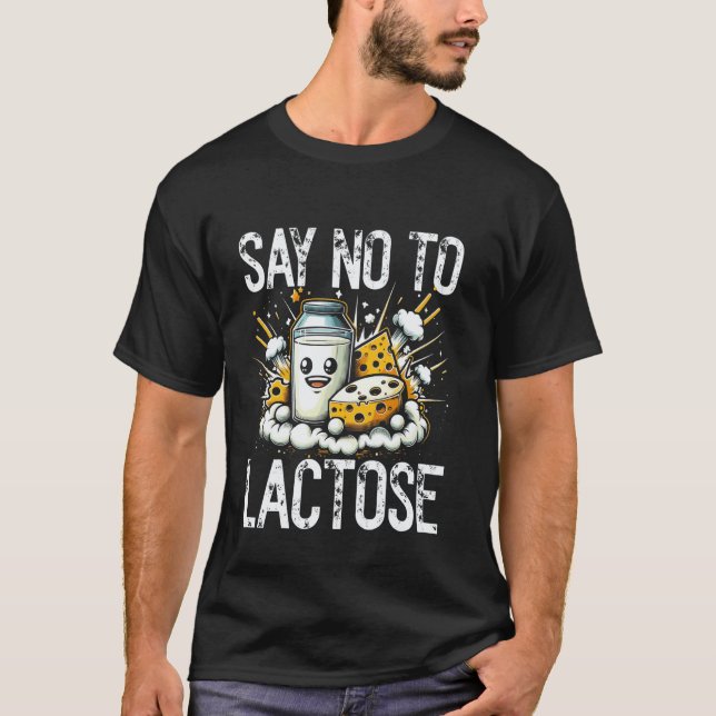 Camiseta Diga Não à Lactose - Meme Engraçado de Intolerânci (Frente)