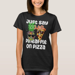 Camiseta Diga NÃO ao abacaxi na Pizza Legal Col