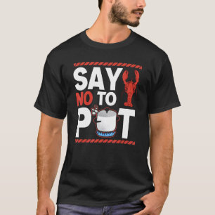 Camiseta Diga Não ao Caranguejo de Panela de Camarão de Águ