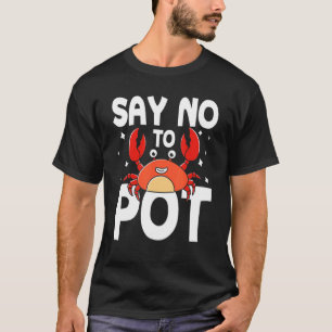 Camiseta Diga Não Ao Caranguejo Pote
