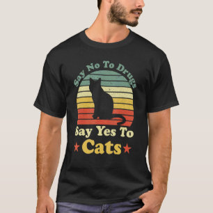 Camiseta Diga Não às Drogas Diga Sim aos Gatos