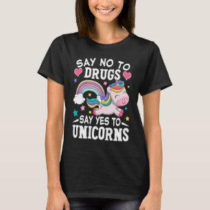 Camiseta Diga Não Às Drogas Que Dizem Sim À Unicórica Anti-