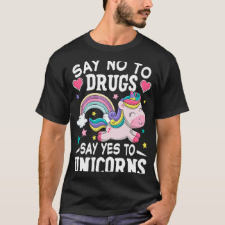 Camiseta Diga Não Às Drogas Que Dizem Sim À Unicórica Anti-