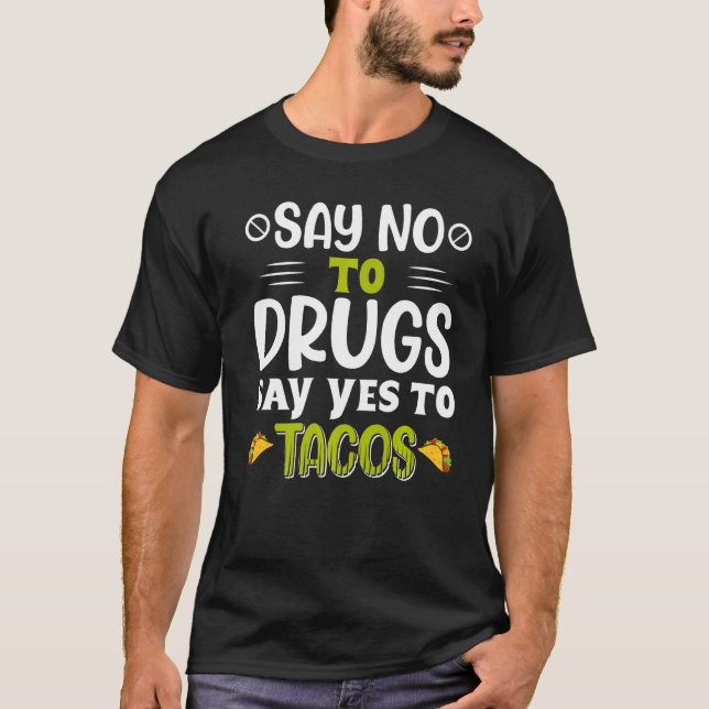 Camiseta Diga "Não" Às Drogas Que Dizem "Sim" Aos Tacos Red (Frente)