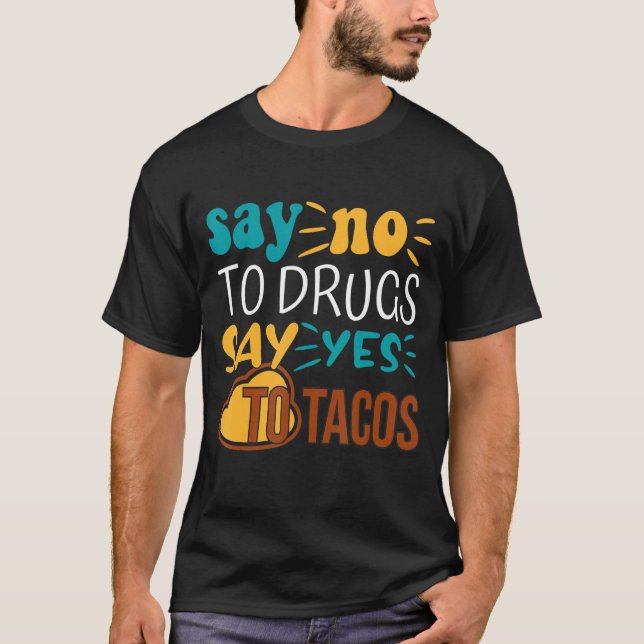 Camiseta Diga "Não" Às Drogas Que Dizem "Sim" Aos Tacos Red (Frente)
