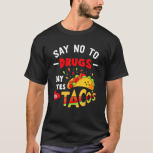 Camiseta Diga Não Às Drogas Sim À Sensibilização Do Tacos R