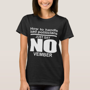 Camiseta Diga novembro aos políticos corruptos