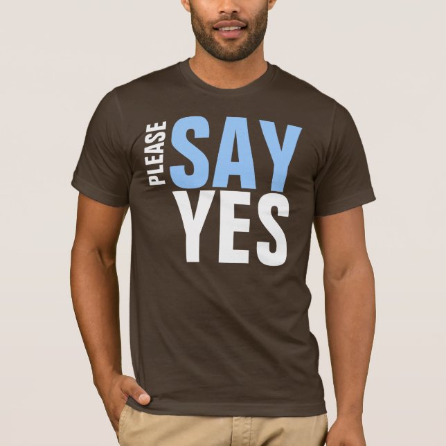 CAMISETA DIGA POR FAVOR SIM (Frente)