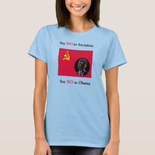 Camiseta Diga que NÃO ao socialismo diz não a Obama
