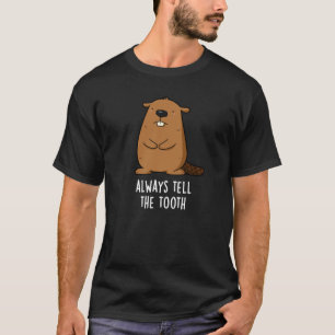 Camiseta Diga Sempre Ao Corante Do Dente Posicionado Que Pu
