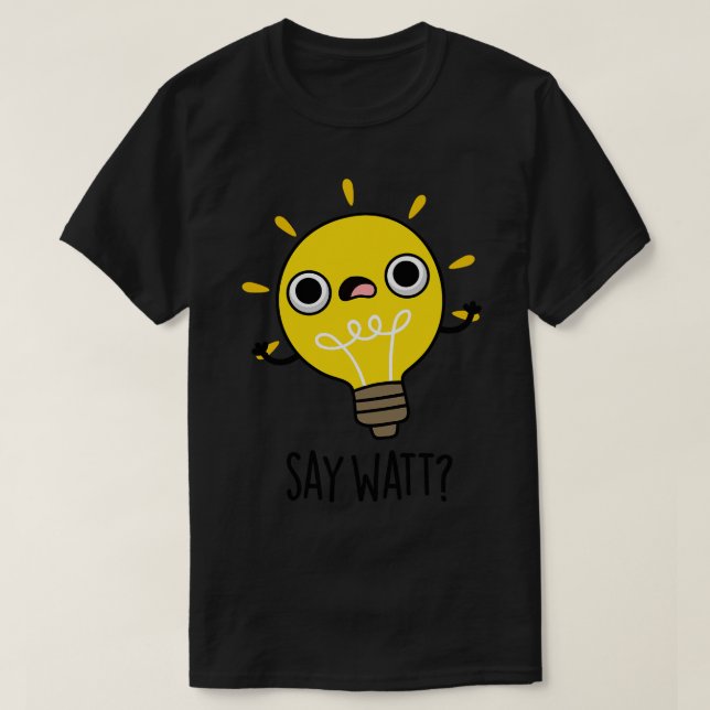 Camiseta Diga Watt Funny Light Bulb Pun 1 (Frente do Design)