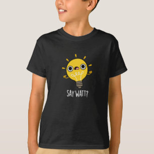 Camiseta Diga Watt Funny Light Bulb Pun Dark BG