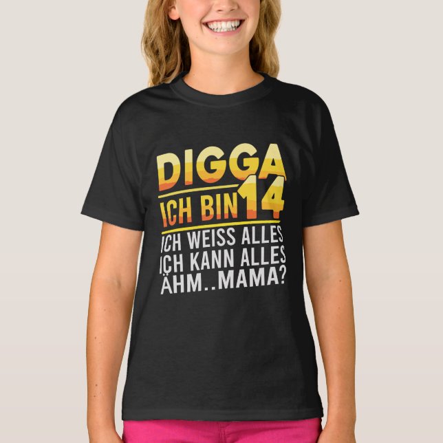 Camiseta Digga Ich Bin 14 Funny German Birthday Quote (Frente)