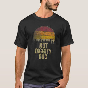Camiseta DIGGIDADE QUENTE CÃO Engraçado Dizendo Gag Retroat
