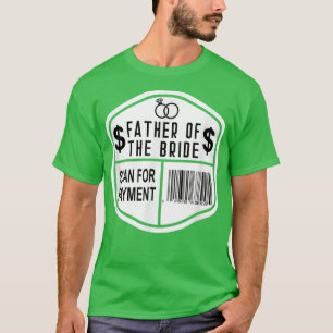 Camiseta Digitalizar para Pagamento Pai da Noiva Casamento