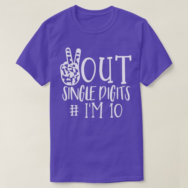 Camiseta Dígitos De Solteiro Do Peace Out Im 10 Crianças (Frente do Design)