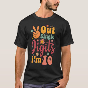 Camiseta Dígitos De Solteiro Do Peace Out Im 10 Sign Birthd