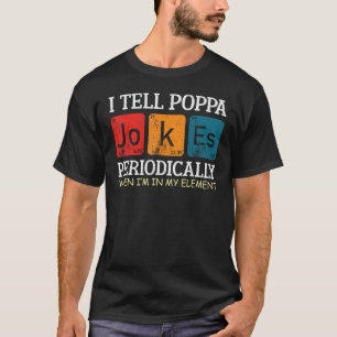 Camiseta digo ao poppa piada periodicamente elemento vintag