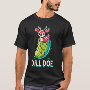 Camiseta Dill Doe Engraçado Adulto Humor Dill Pickle Vern