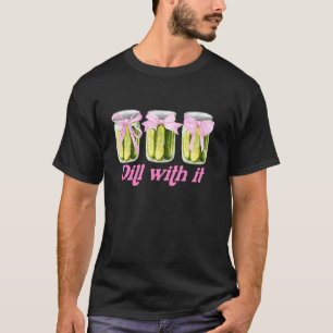 Camiseta Dill Engraçado Com Ele Enlatado Pickle Laços Coque