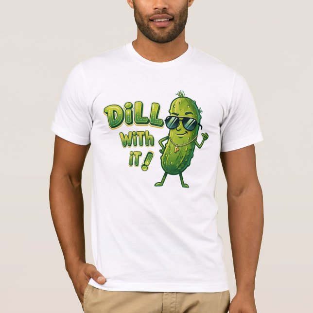 Camiseta Dill With It - Camisa engraçada com troca (Frente)