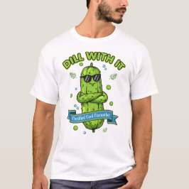 Camiseta Dill With It Cucumber