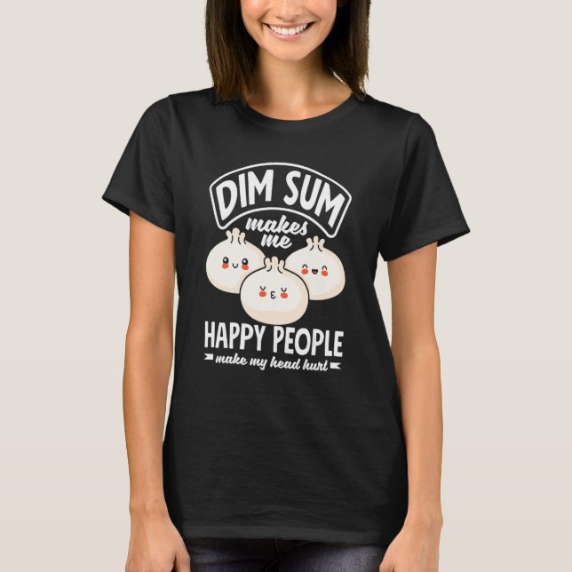Camiseta Dim Sum Comida Chinesa Bolinhos Dim Sum Me Faz Ha (Frente)
