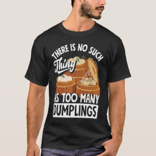 Camiseta Dim Sum Dumplings Chinese Dumplings
