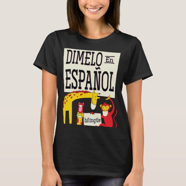 Camiseta Dimelo En Espanol Mães de Professores do Jardim Zo (Frente)