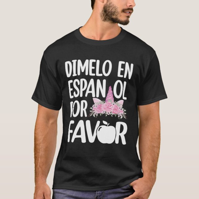 Camiseta Dimelo En Espanol - Unicórnio Bilingue - Espanhol (Frente)