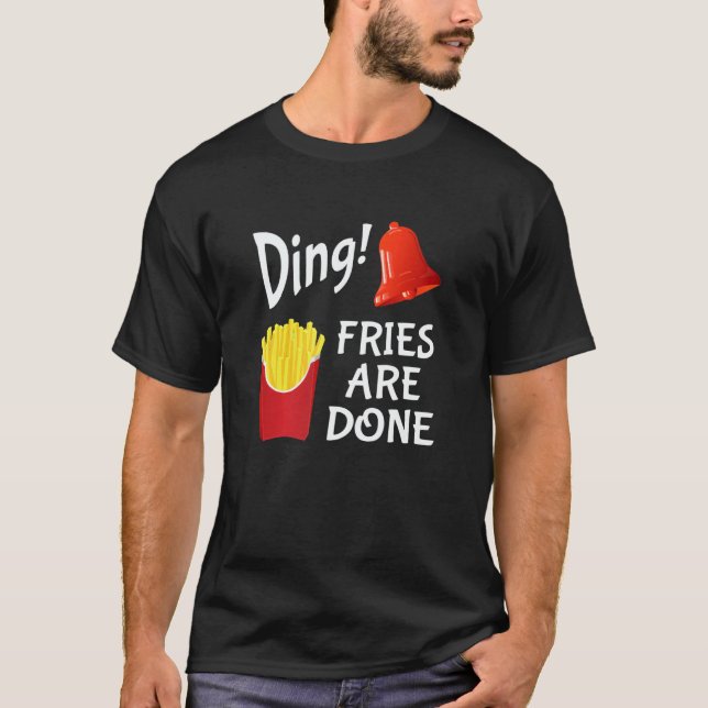 Camiseta Ding Fries Are Done Bell & French Fries (Frente)
