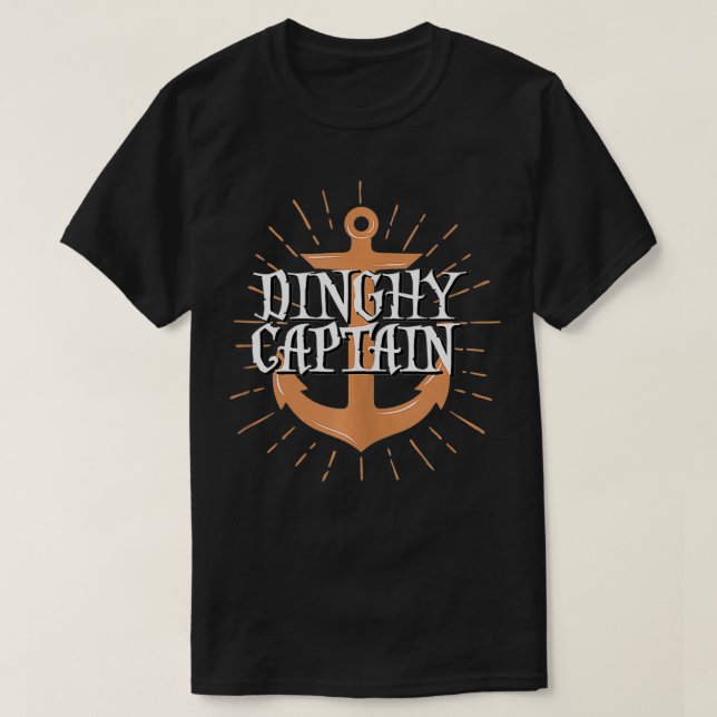 Camiseta Dinghy Capitão Funny Barco de Tripulação (Frente do Design)