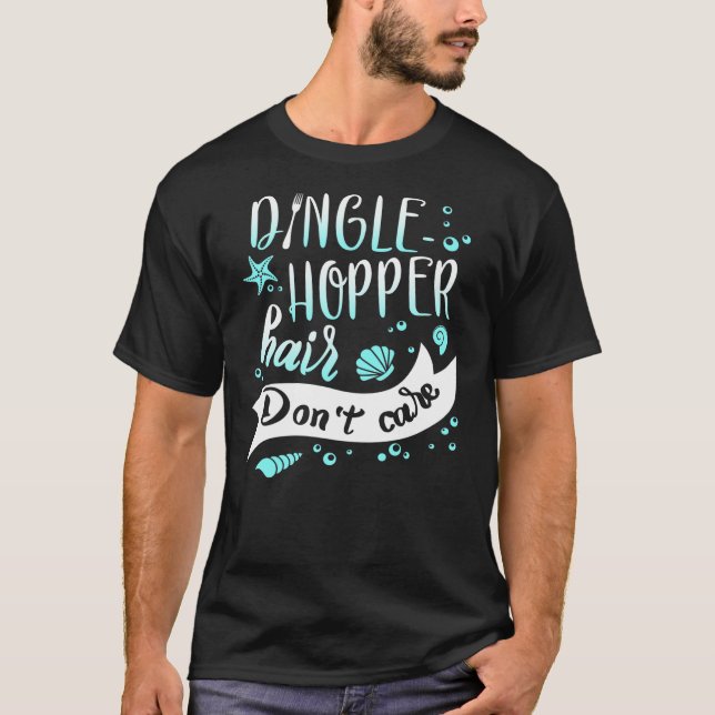 Camiseta Dingle Hopper Hair Don't Care Mermaid Starfish Sea (Frente)