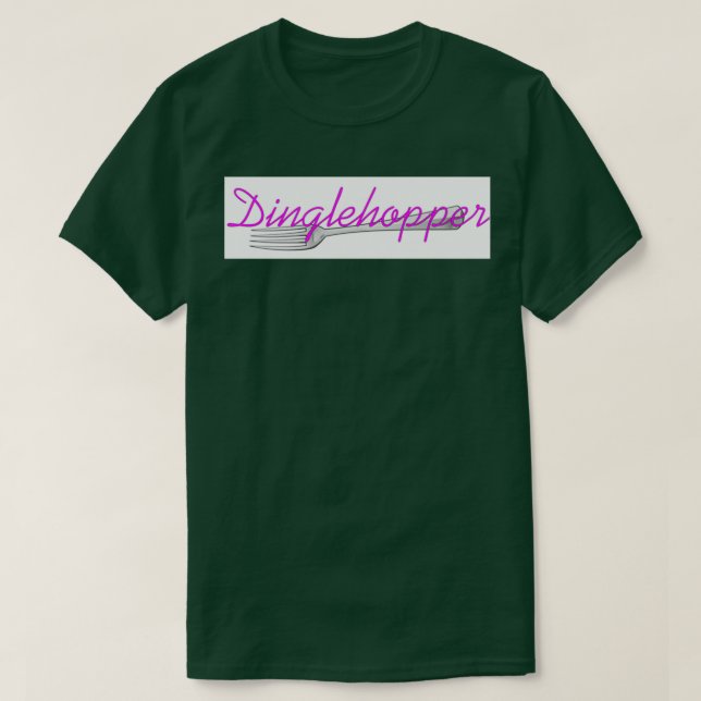 Camiseta Dinglehopper 2 (Frente do Design)