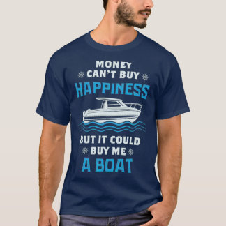 Camiseta Dinheiro barco Poderia Me Comprar Um Barco