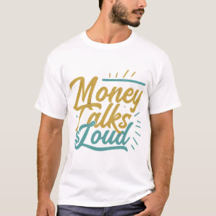 Camiseta Dinheiro Fala Alto