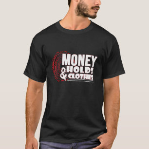 Camiseta dinheiro guarda roupas para ricos