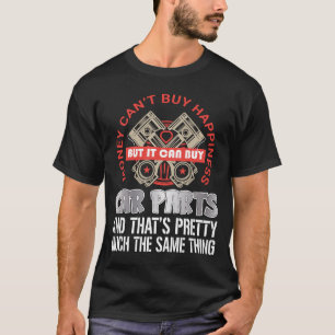 Camiseta Dinheiro Não Compra Felicidade Peças De Carro Engr
