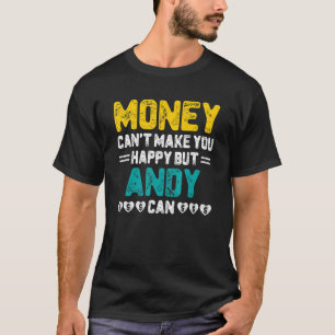 Camiseta Dinheiro não pode te fazer feliz. Andy pode dar no