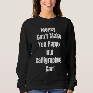 Camiseta Dinheiro não te faz feliz, mas caligrapia! P