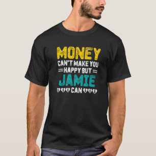 Camiseta Dinheiro não te faz feliz que Jamie pode ser engra