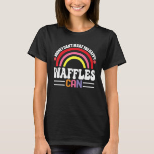 Camiseta Dinheiro não te faz feliz Waffles pode ser engraça