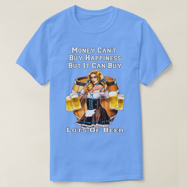 Camiseta Dinheiro Pode Comprar De Beer Engraçado Beer Beer  (Frente do Design)
