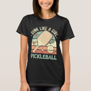 Camiseta Dink como uma garota fofo retro pickleball feminin