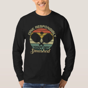 Camiseta Dink de pickleball vintage responsavelmente Não se